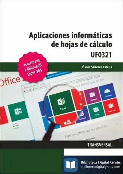 Descargar Aplicaciones Informáticas De Hojas De Cálculo. Microsoft Excel 365 de Óscar Sánchez Estella