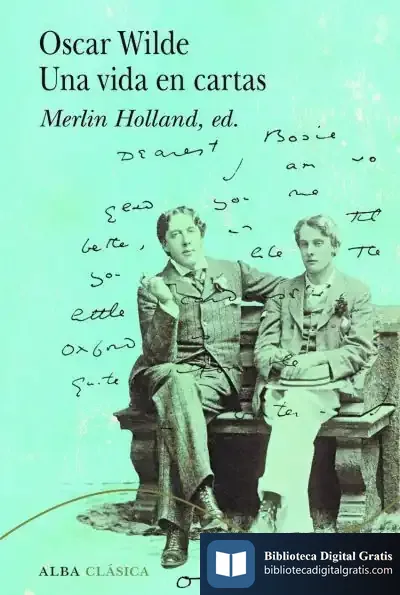 Descargar Oscar Wilde. Una Vida En Cartas