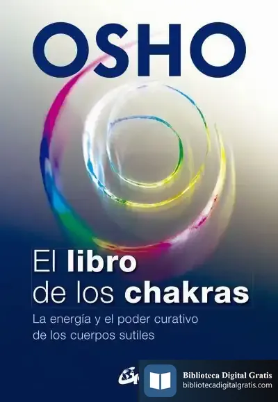 Descargar El Libro De Los Chakras de Osho