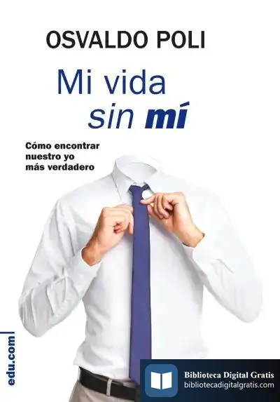 Descargar Mi Vida Sin Mí de Osvaldo Poli