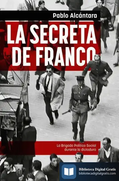 Descargar La Secreta De Franco de Pablo Alcántara