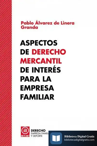 Descargar Aspectos De Derecho Mercantil De Interés Para La Empresa Familiar de Pablo Álvarez de Linera Granda