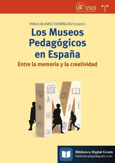 Descargar Los Museos Pedagógicos En España