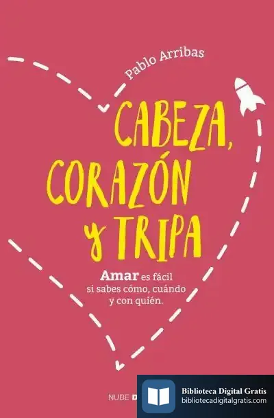 Descargar Cabeza, Corazón Y Tripa: Querer, Amar Y Desear