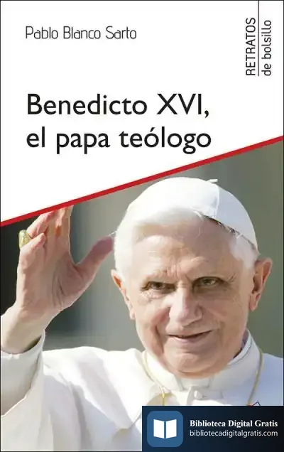 Descargar Benedicto Xvi, El Papa Teólogo