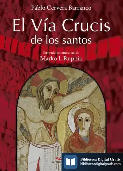 Descargar Vía Crucis De Los Santos de Pablo Cervera Barranco