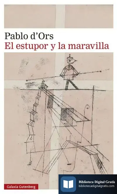 Descargar El Estupor Y La Maravilla- 2023 de Pablo D' Ors