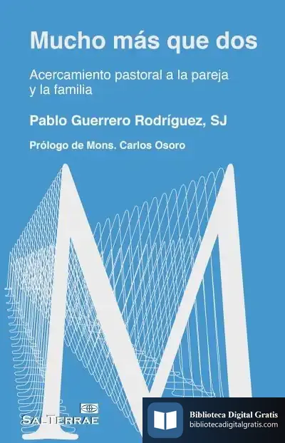 Descargar Mucho Más Que Dos: Acercamiento Pastoral A La Pareja Y A La Familia