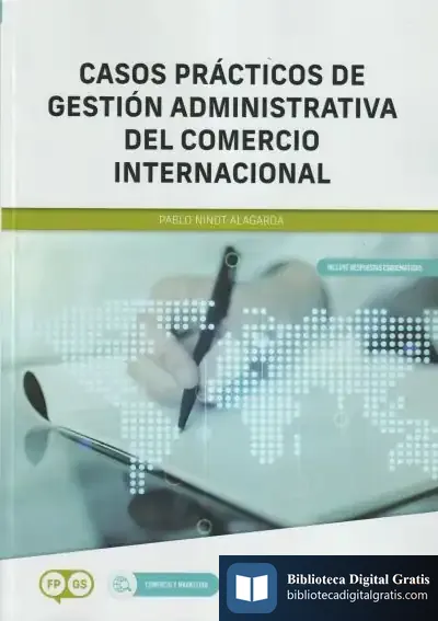 Descargar *Casos Prácticos De Gestión Administrativa Del Comercio Internacional