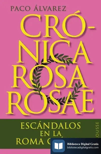 Descargar Crónica Rosa Rosae de Paco Álvarez