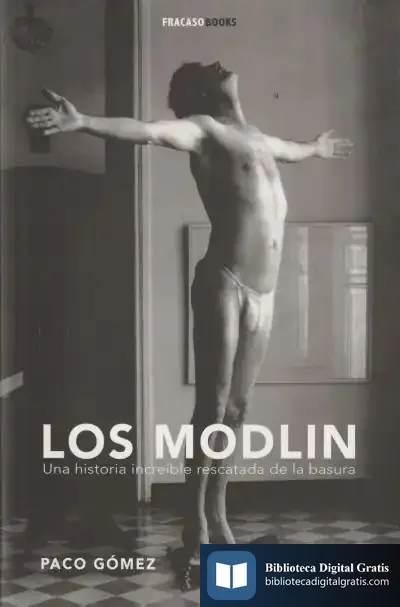 Descargar Los Modlin: Una Historia Increíble Rescatada De La Basura