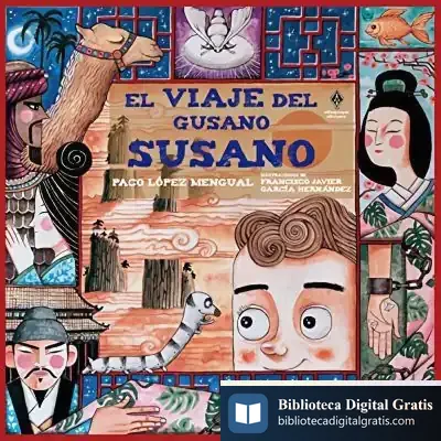 Descargar El Viaje Del Gusano Susano de Paco López Mengual