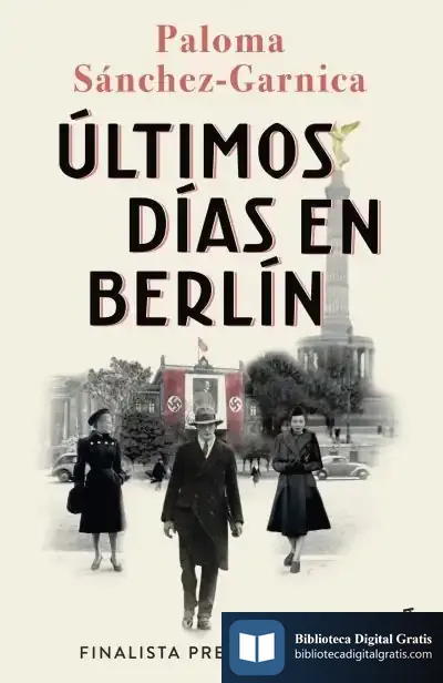 Descargar Últimos Días En Berlín de Paloma Sánchez-garnica