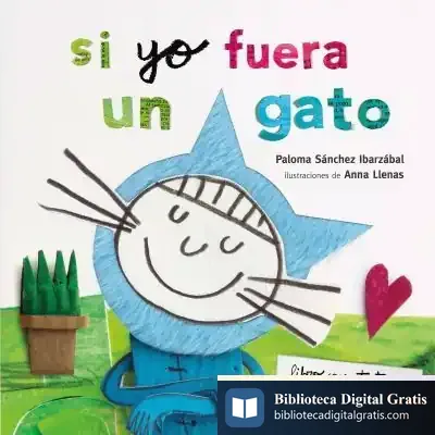 Descargar Si Yo Fuera Un Gato. Texturas de Paloma Sánchez Ibarzábal