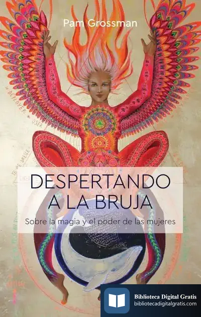 Descargar Despertando A La Bruja: Sobre La Magia Y El Poder De Las Mujeres