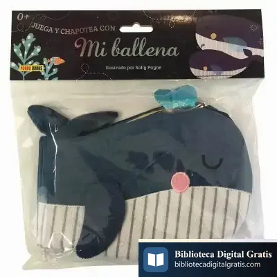 Descargar Juega Y Chapotea Con Mi Ballena de Panini España S.a.