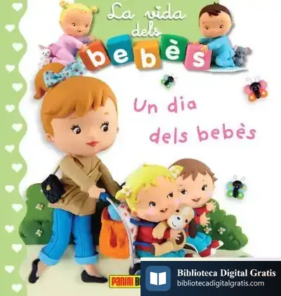 Descargar La Vida Dels Bebès - Un Día Dels Bebès de Panini España S.a.