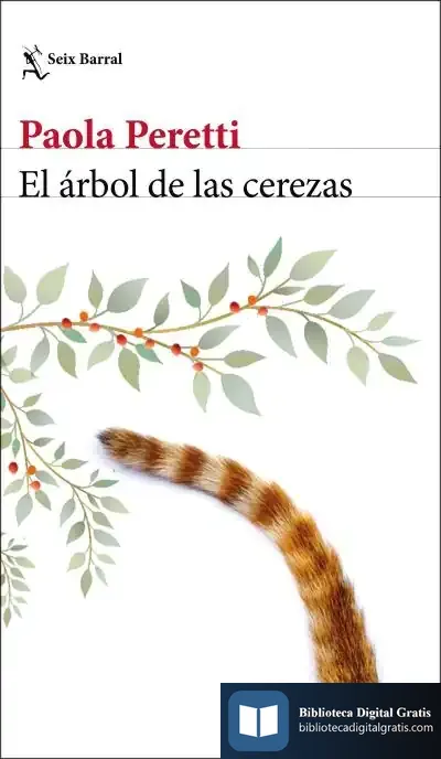 Descargar El Árbol De Las Cerezas de Paola Peretti