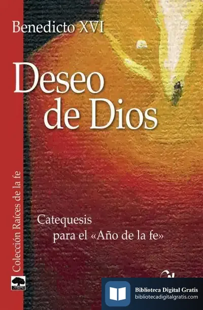 Descargar Deseo De Dios de Papa Benedicto Xvi - Papa - Xvi