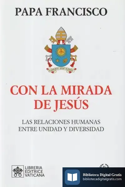 Descargar Con La Mirada De Jesús de Papa Francisco
