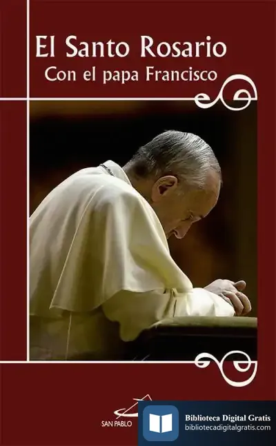 Descargar El Santo Rosario Con El Papa Francisco