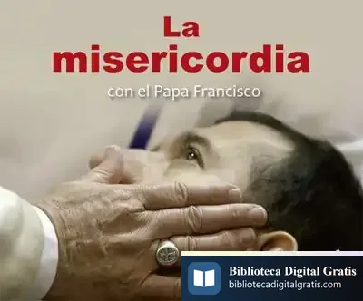 Descargar La Misericordia Con El Papa Francisco