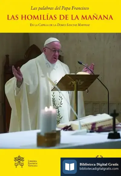 Descargar Las Homilías De La Mañana 9 de Papa Francisco