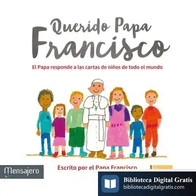Descargar Querido Papa Francisco