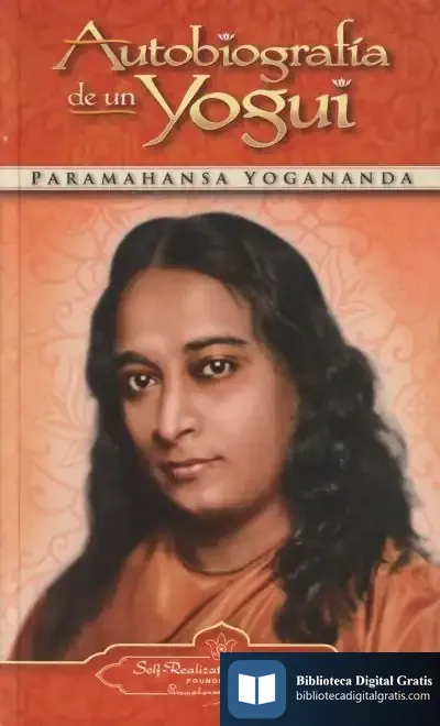 Descargar Autobiografía De Un Yogui de Paramahansa Yogananda