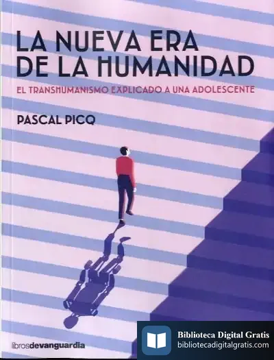 Descargar La Nueva Era De La Humanidad de Pascal Picq