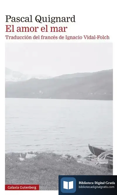 Descargar El Amor El Mar de Pascal Quignard