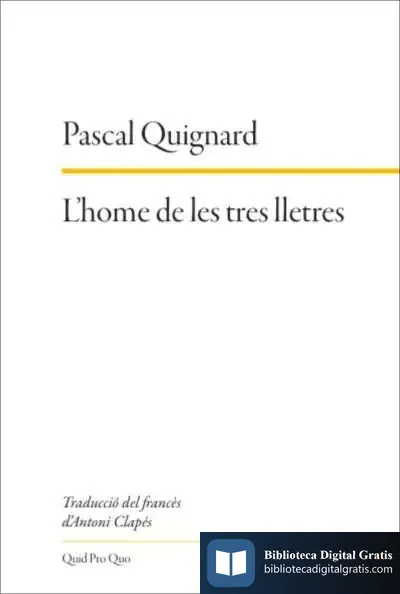 Descargar L'Home De Les Tres Lletres de Pascal Quignard