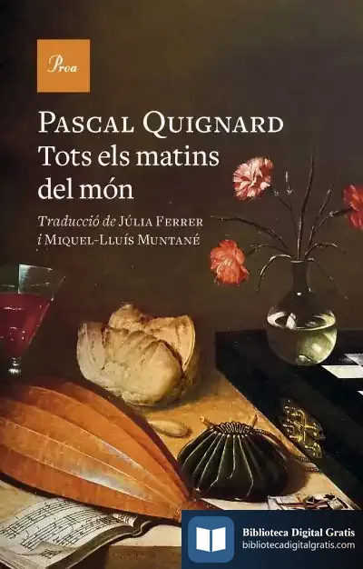 Descargar Tots Els Matins Del Món de Pascal Quignard