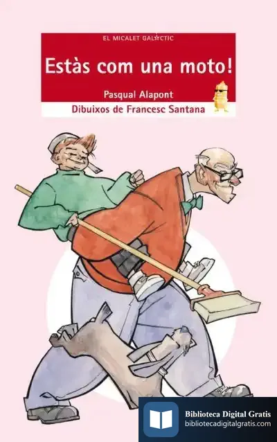 Descargar Estàs Com Una Moto! de Pasqual Alapont