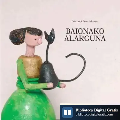 Descargar Baionako Alarguna de Patacrúa