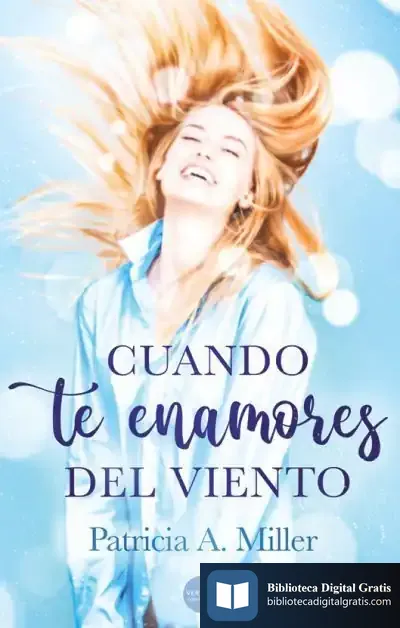 Descargar Cuando Te Enamores Del Viento de Patricia A. Miller