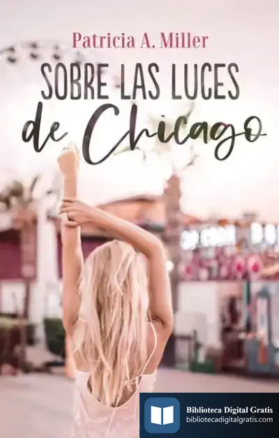 Descargar Sobre Las Luces De Chicago de Patricia A. Miller