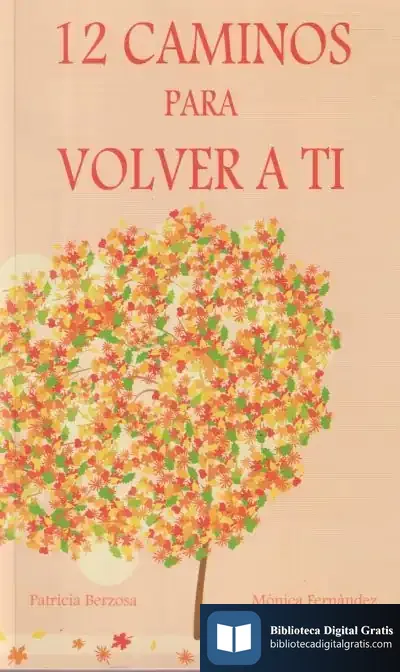 Descargar 12 Caminos Para Volver A Ti de Patricia Berzosa Sánchez