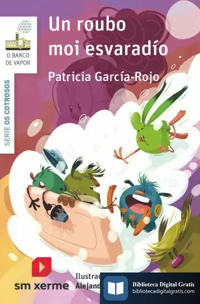 Descargar Un Roubo Moi Esvaradío de Patricia García-rojo