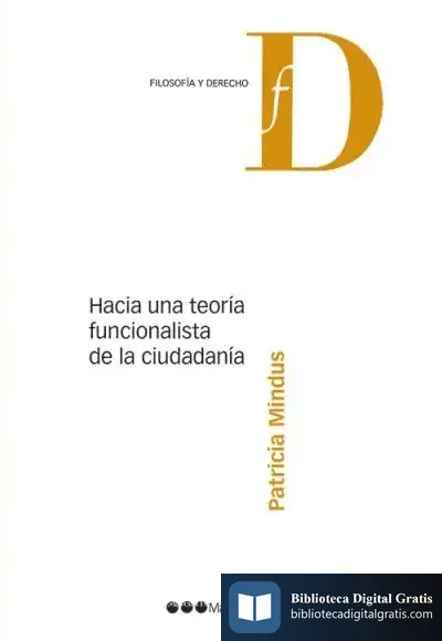 Descargar Hacia Una Teoría Funcionalista De La Ciudadanía de Patricia Mindus