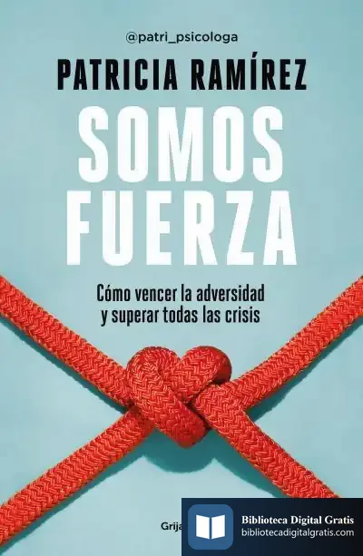 Descargar Somos Fuerza de Patricia Ramírez Loeffler