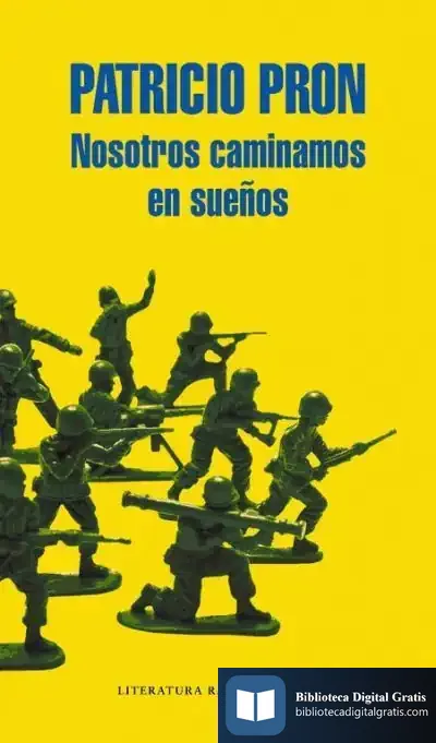 Descargar Nosotros Caminamos En Sueños de Patricio Pron