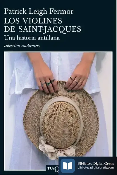 Descargar Los Violines De Saint-Jacques de José María Carrillo de Albornoz y Serra