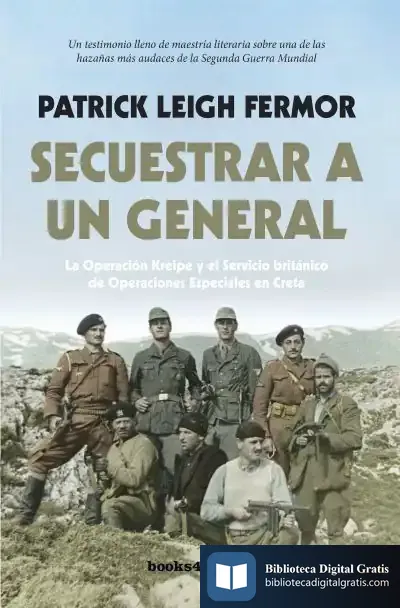 Descargar Secuestrar A Un General B4P de Patrick Leigh Fermor