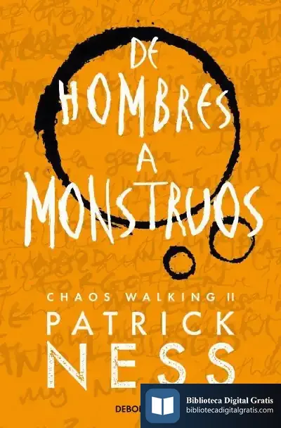 Descargar De Hombres A Monstruos (Chaos Walking 3)