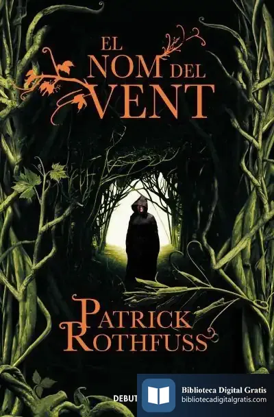 Descargar El Nom Del Vent (Crònica De L'Assassí De Reis 1) de Patrick Rothfuss