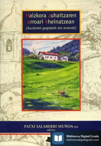 Descargar Haizkora Zuhaitzaren Erroari Kheinatzean de André Green