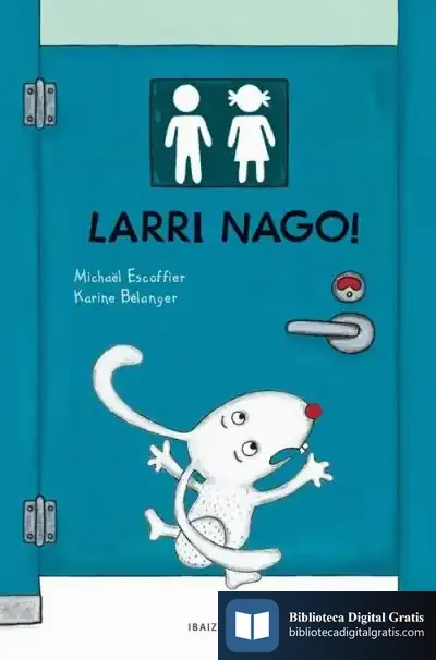 Descargar Larri Nago! de Patxi Zubizarreta