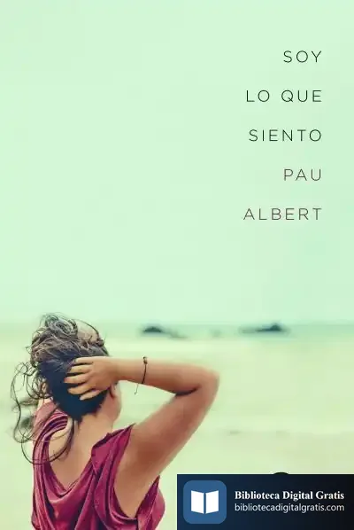 Descargar Soy Lo Que Siento de Pau Albert