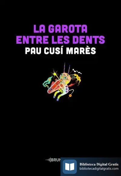 Descargar La Garota Entre Les Dents de Pau Cusí Marès